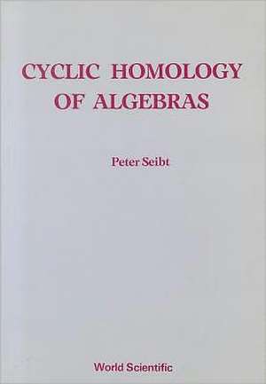 Cyclic Homology of Algebras de Peter Seibt