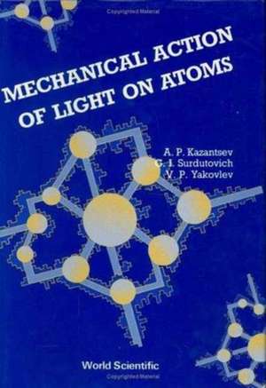 Mechanical Action of Light on Atoms de A P Kazantsev