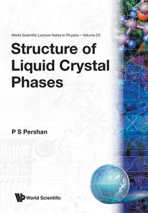 STRUCTURE OF LIQUID CRYSTAL PHASES (V23) de P S Pershan