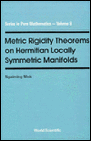 Metric Rigidity Theorems on Hermitian Lo de Ngaiming Mok