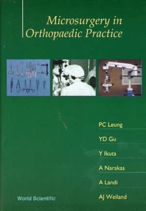 Microsurgery in Orthopaedic Practice de Yu-Dong Gu