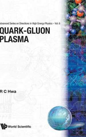 Quark-Gluon Plasma de Rudolph C. Hwa