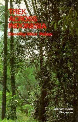 Trek Across Indonesia de Dorothy West Pelzer