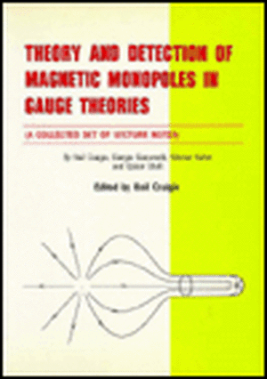 Theory and Detection of Magnetic Monopoles in Gauge Theories de Giorgio Giacomelli