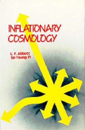 Inflationary Cosmology de Larry Abbott