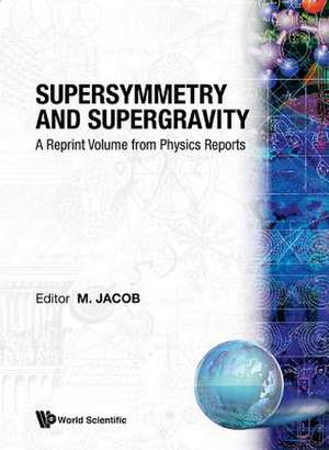 Supersymmetry and Supergravity de M. Jacob