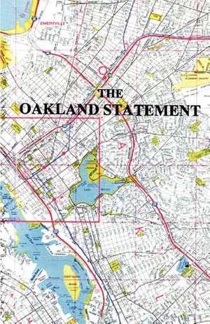 The Oakland Statement de Frederick Ellis