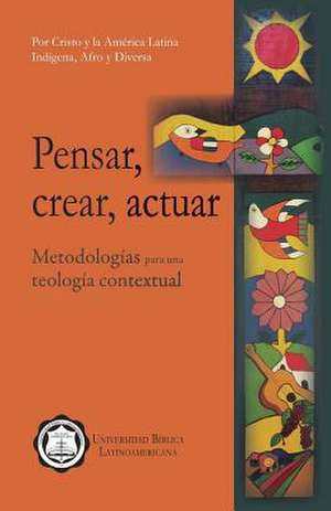 Pensar, Crear, Actuar