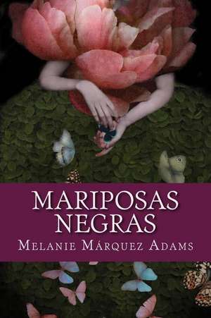 Adams, M: SPA-MARIPOSAS NEGRAS