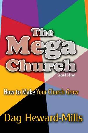 The Mega Church de Dag Heward-Mills