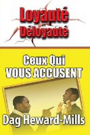 Ceux Qui Vous Accusent de Dag Heward-Mills