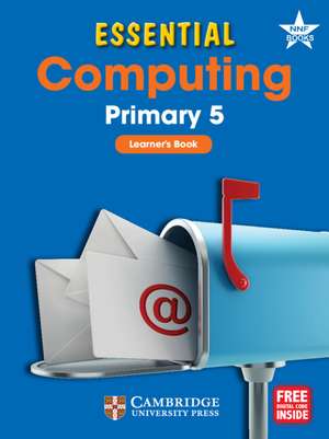 Essential Computing Primary 5 Learner's Book