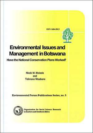 Environmental Issues in Botswana. A Handbook de Julius Atlhopheng