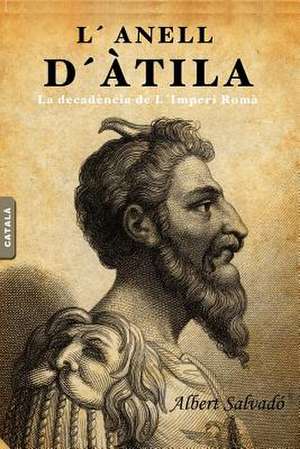 L'Anell D'Atila