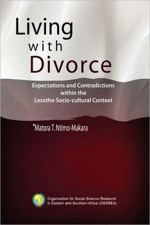 Living with Divorce. Expectations and Contradictions Within the Lesotho Socio-Cultural Context: Young Men's Perspectives on Unwanted Pregnancies and Abortion in Kenya de Matora T. Ntimo-Makara