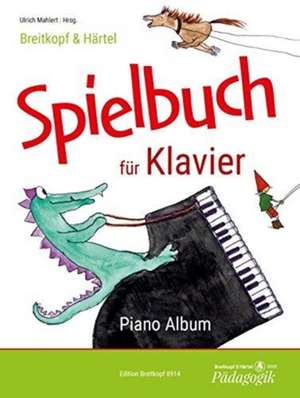 Spielbuch für Klavier de Ulrich Mahlert