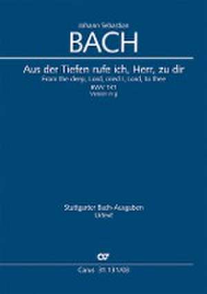 Aus der Tiefen rufe ich, Herr, zu dir de Johann Sebastian Bach