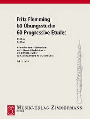 60Übungsstücke für Oboe in fortschreitender Schwierigkeit 1 de Fritz Flemming