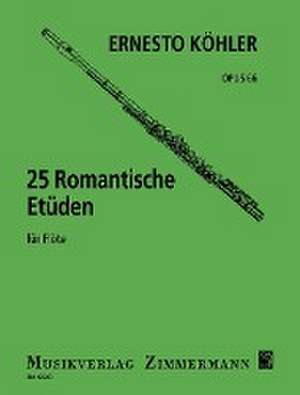 25 Romantische Etüden de Ernesto Köhler