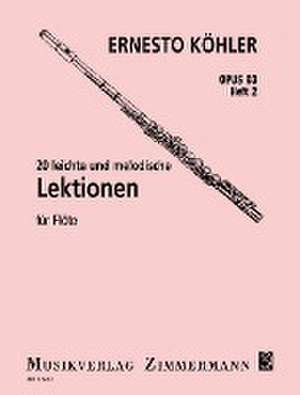 20 leichte und melodische Lektionen op. 93 Heft 2 für Flöte solo de Ernesto Köhler