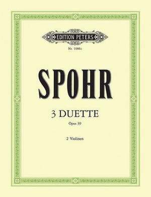 3 Duets Op. 39 for 2 Violins de Louis Spohr