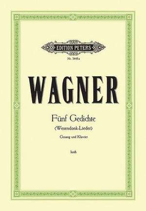 Wesendonck-Lieder -- 5 Songs for Female Voice and Piano (High Voice): Ger/Eng de Richard Wagner