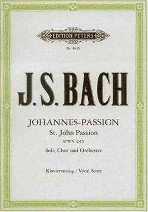 Johannes-Passion BWV 245 / URTEXT de Johann Sebastian Bach