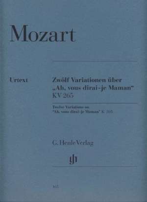 12 Variationen über "Ah, vous dirai-je Maman" KV 265 (300e) de Wolfgang Amadeus Mozart