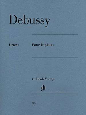 Debussy, Claude - Pour le piano de Claude Debussy