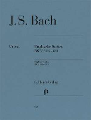 Johann Sebastian Bach - Englische Suiten BWV 806-811 de Johann Sebastian Bach