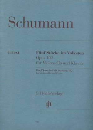 Schumann, Robert - Fünf Stücke im Volkston op. 102 für Violoncello und Klavier de Robert Schumann