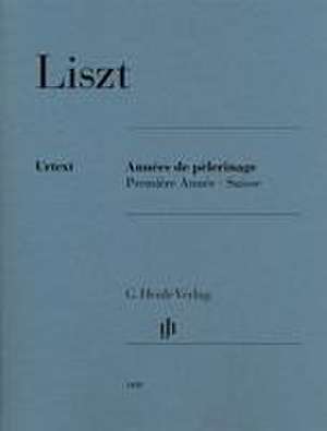 Liszt, Franz - Années de pèlerinage, Première Année - Suisse de Franz Liszt