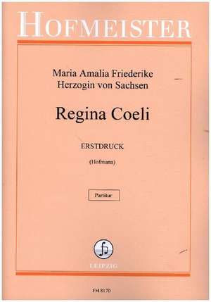 Regina Coeli de Herzogin von Sachsen Maria Amalia Friederike
