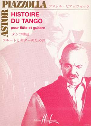 HISTOIRE DU TANGO FLUTE & GUITAR de Astor Piazolla