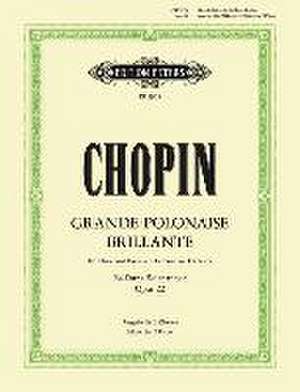 Grande Polonaise Brillante in E Flat Op. 22 for Piano and Orchestra de Fryderyk Chopin