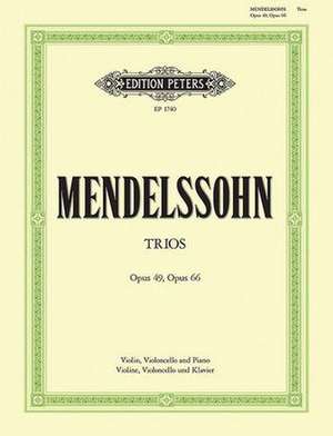 Piano Trios Nos. 1 and 2: Opp. 49, 66, Part(s) de Felix Mendelssohn