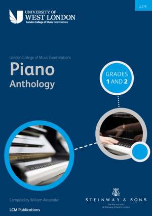 London College of Music Piano Anthology Grades 1 & 2 de London College of Music Examinations