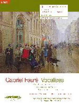 45 Vocalises for Voice and Piano (Medium-High Voice) de Gabriel Fauré