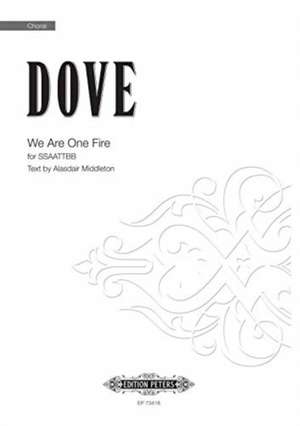 We Are One Fire de Jonathan Dove