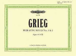 Peer Gynt: Suite Nr. 1 op. 46 / Suite Nr. 2 op. 55 de Edvard Grieg