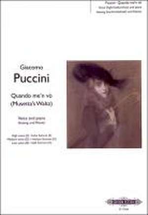 Quando Me'n Vò for Voice and Piano (3 Keys in One -- High/Medium/Low Voice) de Giacomo Puccini