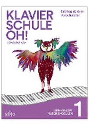 Klavierschule OH! Modul 1 de Johanna Aae