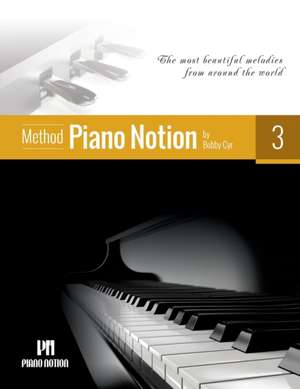 Piano Notion Method Book Three de Bobby Cyr M Mus