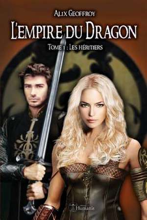 L'Empire Du Dragon - Tome 1