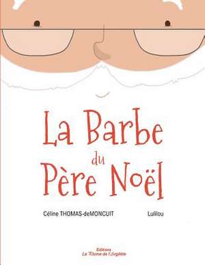 La Barbe Du Pere Noel