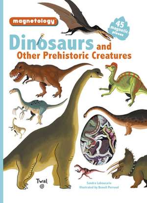 Dinosaurs and Other Prehistoric Creatures de Sarah Laboucarie