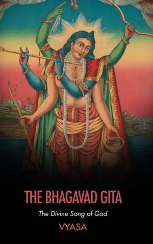 The Bhagavad Gita de Vyasa