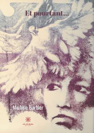 Et pourtant... de Michèle Barbier