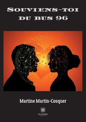 Souviens-toi du bus 96 de Martine Martin-Cosquer