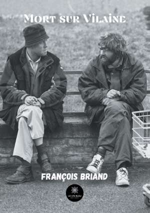 Mort sur Vilaine de François Briand